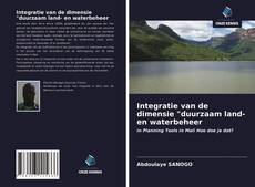 Copertina di Integratie van de dimensie "duurzaam land- en waterbeheer