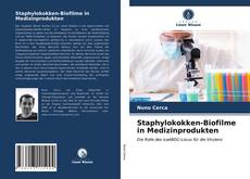 Staphylokokken-Biofilme in Medizinprodukten的封面