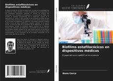 Bookcover of Biofilms estafilocócicos en dispositivos médicos