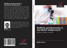 Bookcover of Biofilmy gronkowcowe w wyrobach medycznych