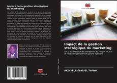 Обложка Impact de la gestion stratégique du marketing