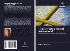 Couverture de Heroverweging van het mediageweld