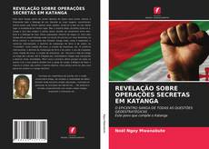 REVELAÇÃO SOBRE OPERAÇÕES SECRETAS EM KATANGA kitap kapağı