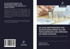 DE DOELTREFFENDHEID VAN MICROFINANCIERING BIJ HET TERUGDRINGEN VAN ARMOEDE EN WERKLOOSHEID的封面