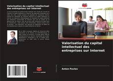 Copertina di Valorisation du capital intellectuel des entreprises sur Internet