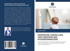 Bookcover of KENNTNISSE, EINSTELLUNG UND PRAKTIKEN DES HYGIENEVERHALTENS