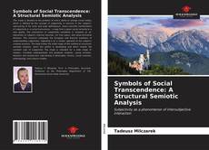 Borítókép a  Symbols of Social Transcendence: A Structural Semiotic Analysis - hoz
