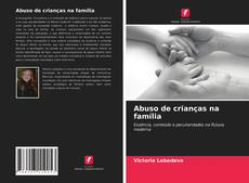 Copertina di Abuso de crianças na família