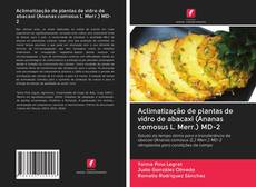 Bookcover of Aclimatização de plantas de vidro de abacaxi (Ananas comosus L. Merr.) MD-2
