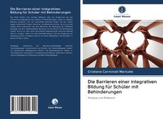 Bookcover of Die Barrieren einer integrativen Bildung für Schüler mit Behinderungen