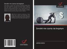 Zarobki nie czynią cię bogatym kitap kapağı
