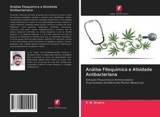 Buchcover von Análise Fitoquímica e Atividade Antibacteriana