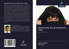 Copertina di Reservering: Een grondrecht in India