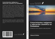 Portada del libro de Conocimientos indígenas y educación científica en Zimbabwe