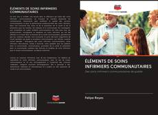 ÉLÉMENTS DE SOINS INFIRMIERS COMMUNAUTAIRES的封面