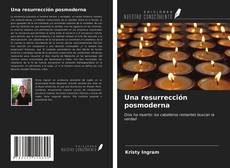 Portada del libro de Una resurrección posmoderna