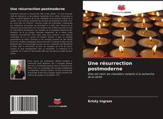 Bookcover of Une résurrection postmoderne