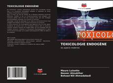 Bookcover of TOXICOLOGIE ENDOGÈNE