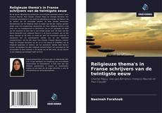 Copertina di Religieuze thema's in Franse schrijvers van de twintigste eeuw