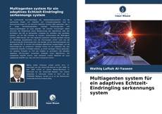 Copertina di Multiagenten system für ein adaptives Echtzeit-Eindringling serkennungs system