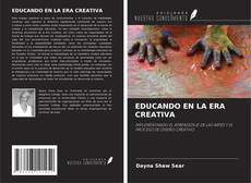 EDUCANDO EN LA ERA CREATIVA kitap kapağı