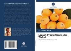 Copertina di Loquat-Produktion in der Türkei