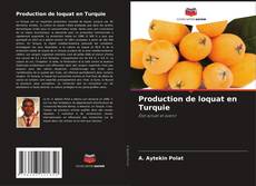 Buchcover von Production de loquat en Turquie