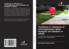 Buchcover von Tendenze in relazione al coinvolgimento della famiglia nei bambini in affido