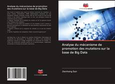 Buchcover von Analyse du mécanisme de promotion des mutations sur la base de Big Data