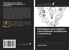 Bookcover of Estrategias para adquirir conocimientos académicos y formativos