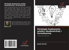 Strategie budowania wiedzy akademickiej i formatywnej kitap kapağı