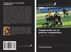 Buchcover von Cooperación en un entorno competitivo