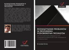 Portada del libro de ROZWIĄZYWANIE PROBLEMÓW W ZROZUMIENIU PODOBIEŃSTWA TRÓJKĄTÓW