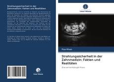 Bookcover of Strahlungssicherheit in der Zahnmedizin: Fakten und Realitäten