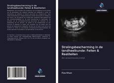 Stralingsbescherming in de tandheelkunde: Feiten & Realiteiten的封面