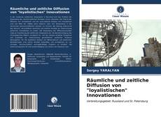 Capa do livro de Räumliche und zeitliche Diffusion von "loyalistischen" Innovationen 