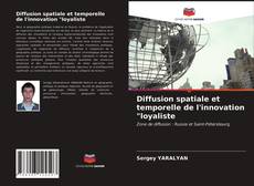 Capa do livro de Diffusion spatiale et temporelle de l'innovation "loyaliste 