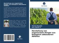 Bookcover of Herstellung von organischem Dünger aus biologisch abbaubaren Abfällen