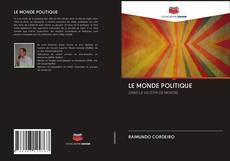 Bookcover of LE MONDE POLITIQUE