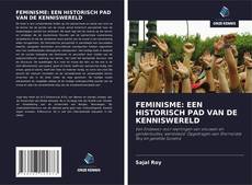 Bookcover of FEMINISME: EEN HISTORISCH PAD VAN DE KENNISWERELD