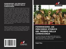 FEMMINISMO: UN PERCORSO STORICO DEL MONDO DELLA CONOSCENZA的封面