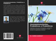 Capa do livro de Imunoestumulantes, Probióticos e Prebióticos 