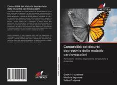 Bookcover of Comorbilità dei disturbi depressivi e delle malattie cardiovascolari