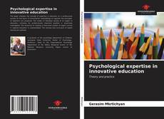 Capa do livro de Psychological expertise in innovative education 