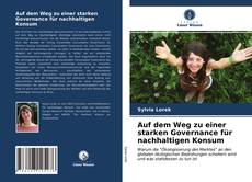 Copertina di Auf dem Weg zu einer starken Governance für nachhaltigen Konsum