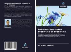 Bookcover of Immunostumulanten, Probiotica en Prebiotica