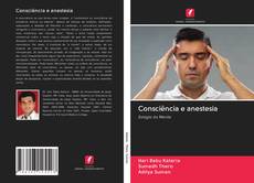 Consciência e anestesia kitap kapağı