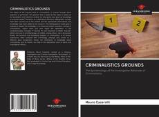 Capa do livro de CRIMINALISTICS GROUNDS 