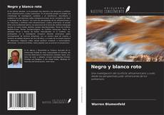 Negro y blanco roto kitap kapağı