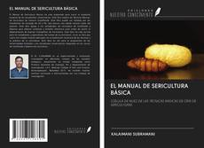 EL MANUAL DE SERICULTURA BÁSICA的封面